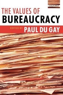 The Values of Bureaucracy - 