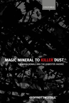 Magic Mineral to Killer Dust - Geoffrey Tweedale