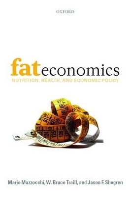 Fat Economics - Mario Mazzocchi, W. Bruce Traill, Jason F. Shogren
