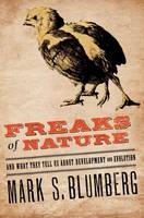 Freaks of Nature - Mark S. Blumberg