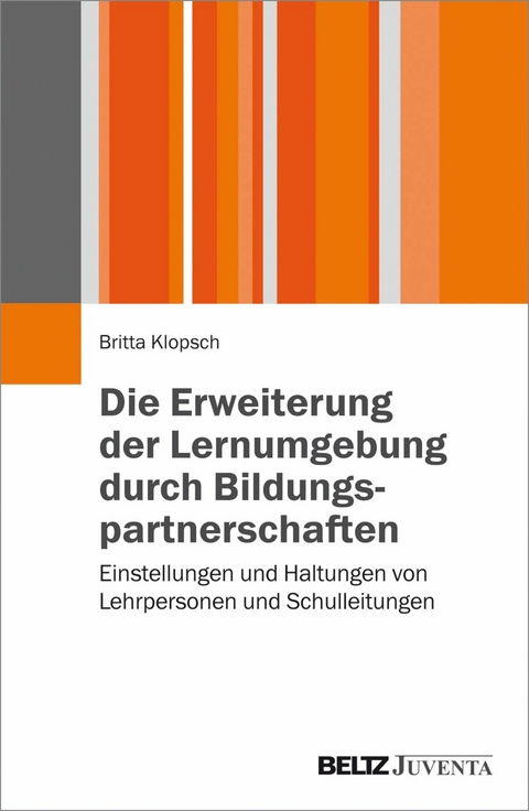 Die Erweiterung der Lernumgebung durch Bildungspartnerschaften -  Britta Klopsch