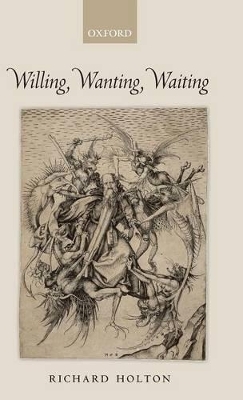 Willing, Wanting, Waiting - Richard Holton