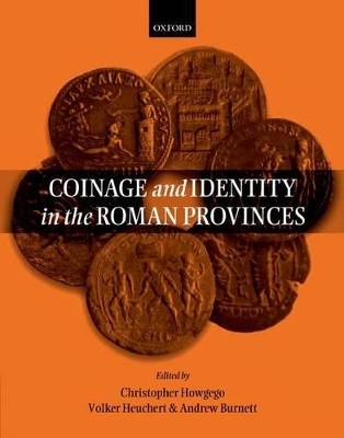 Coinage and Identity in the Roman Provinces - 