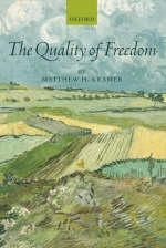 The Quality of Freedom - Matthew H. Kramer