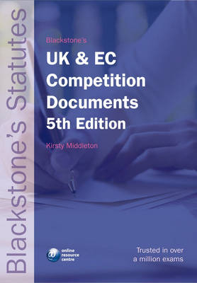 Blackstone's UK and EC Competition Documents - Kirsty Middleton