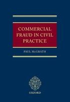 Commercial Fraud in Civil Practice - Paul McGrath