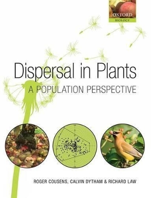 Dispersal in Plants - Roger Cousens, Calvin Dytham, Richard Law