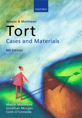 Hepple and Matthews' Tort - Martin Matthews, Colm O'Cinneide, Jonathan Morgan