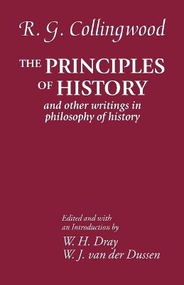 The Principles of History - R. G. Collingwood