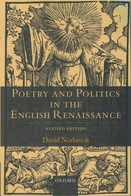 Poetry and Politics in the English Renaissance - David Norbrook