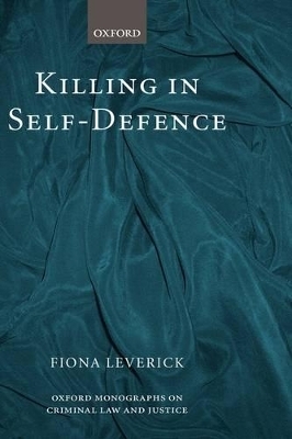 Killing in Self-Defence - Fiona Leverick