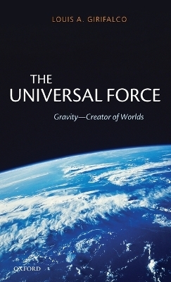 The Universal Force - Louis Girifalco