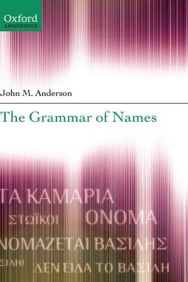 The Grammar of Names - John M. Anderson