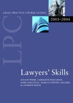 LPC Lawyers' Skills - Julian Webb,  etc., Mike Maughan, Caroline Maughan, Marcus Keppel-Palmer