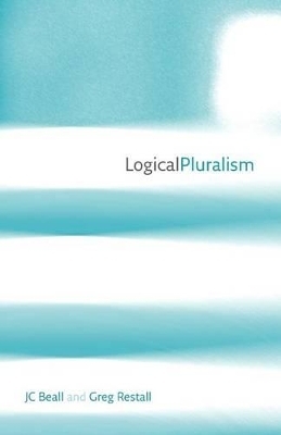 Logical Pluralism - Jc Beall, Greg Restall