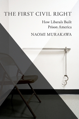 The First Civil Right - Naomi Murakawa