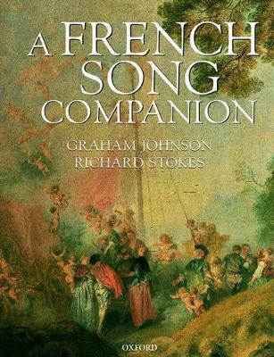 A French Song Companion - Graham Johnson, Richard Stokes