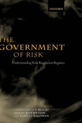 The Government of Risk - Christopher Hood, Henry Rothstein, Robert Baldwin