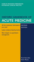 Oxford Handbook of Acute Medicine - Punit Ramrakha, Kevin Moore