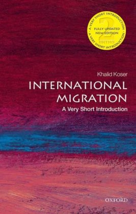 International Migration: A Very Short Introduction - Khalid Koser