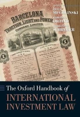 The Oxford Handbook of International Investment Law - 