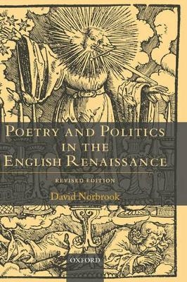 Poetry and Politics in the English Renaissance - David Norbrook