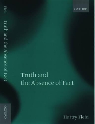 Truth and the Absence of Fact - Hartry Field