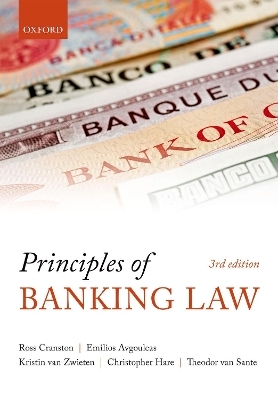 Principles of Banking Law - Sir Ross Cranston, Emilios Avgouleas, Kristin van Zwieten, Theodore van Sante, Christopher Hare