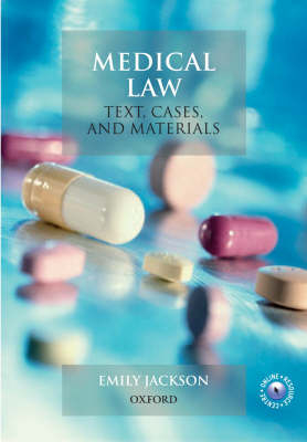 Medical Law: Text, Cases and Materials - Emily Jackson