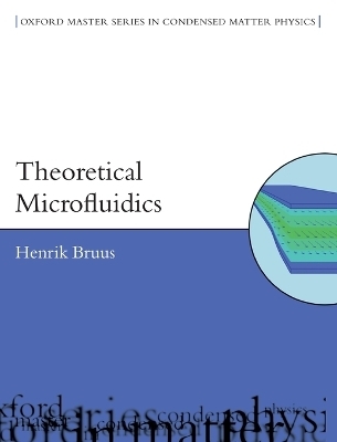 Theoretical Microfluidics - Henrik Bruus