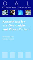 Anaesthesia for the Overweight and Obese Patient - Mark Bellamy, Michel M. R. F. Struys