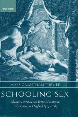Schooling Sex - James Grantham Turner