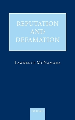 Reputation and Defamation - Lawrence McNamara