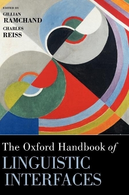 The Oxford Handbook of Linguistic Interfaces - 