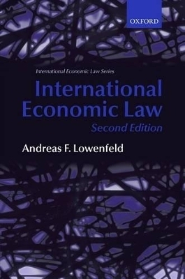 International Economic Law - Andreas F. Lowenfeld