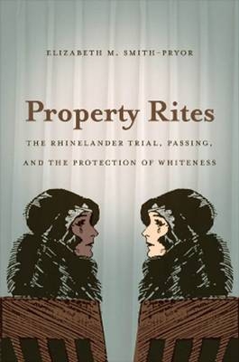 Property Rites - Elizabeth M. Smith-Pryor