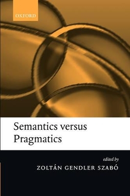 Semantics versus Pragmatics - 