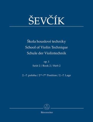 Schule der Violintechnik op. 1. Skola houslové techniky op.1. School of Violin Technique op.1. Bd.2 - Otakar Sevcik