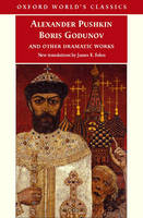 Boris Godunov and Other Dramatic Works - Alexander Pushkin