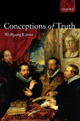 Conceptions of Truth - Wolfgang Künne