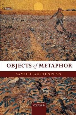 Objects of Metaphor - Samuel Guttenplan