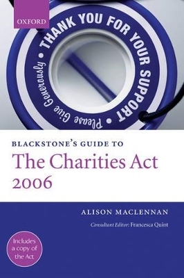 Blackstone's Guide to the Charities Act 2006 - Alison Maclennan