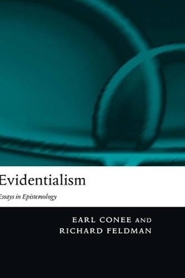 Evidentialism - Earl Conee, Richard Feldman