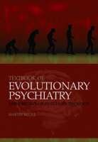 Textbook of Evolutionary Psychiatry - Martin Brune