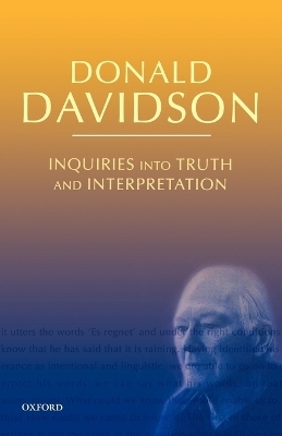 Inquiries into Truth and Interpretation - Donald Davidson