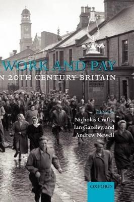 Work and Pay in Twentieth-Century Britain - 