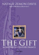 The Gift in Sixteenth-Century France - Natalie Zemon Davis