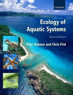 Ecology of Aquatic Systems - Michael Dobson, Chris Frid