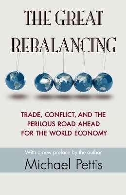 The Great Rebalancing - Michael Pettis