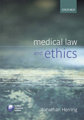 Medical Law and Ethics - Jonathan Herring